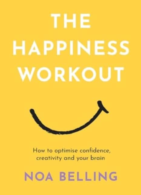 The Happiness Workout av Noa Belling