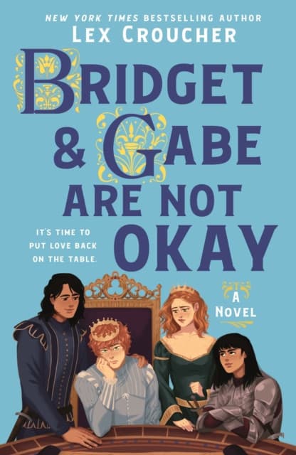 The Bridget & Gabe Are Not Okay