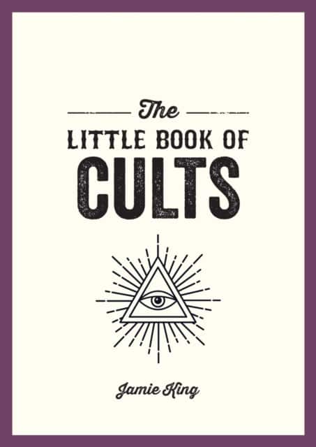 The Little Book of Cults av Jamie King