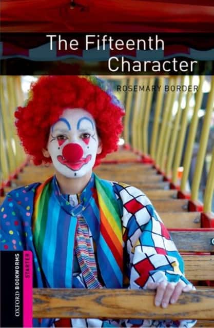 Oxford Bookworms Library: Starter:: The Fifteenth Character av Rosemary Border