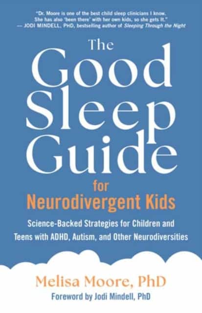 The Good Sleep Guide for Neurodivergent Kids av Melisa Moore