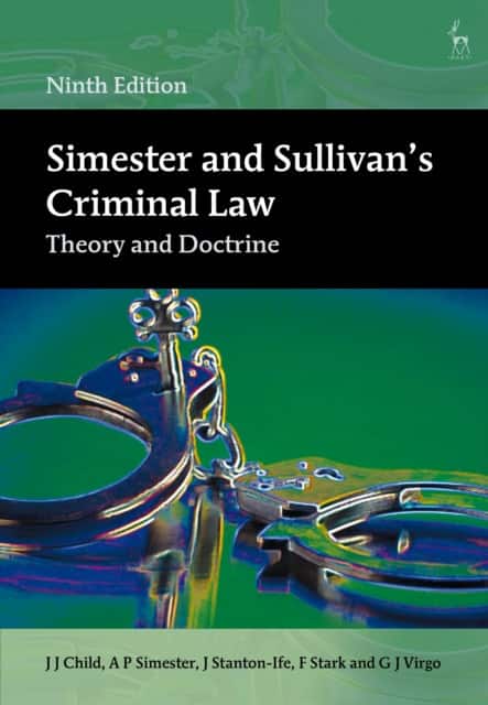 Simester and Sullivan’s Criminal Law av Dr J J Child