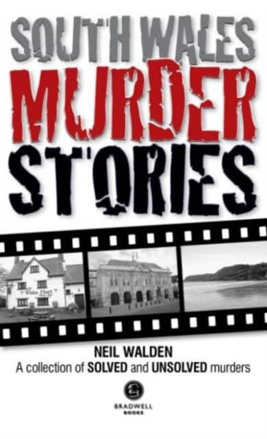 South Wales Murder Stories av Neil Walden