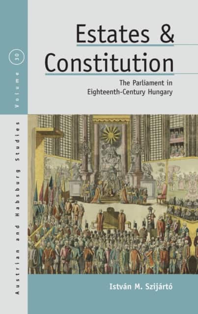 Estates and Constitution av István M. Szijártó