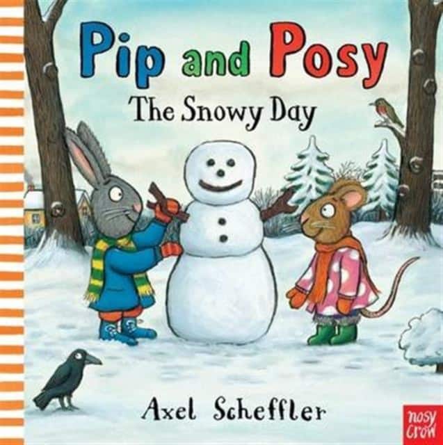 Pip and Posy: The Snowy Day av Camilla Reid