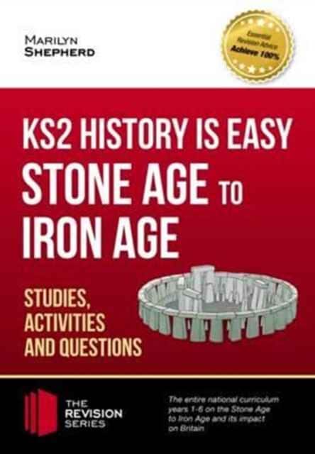 KS2 History is Easy: Stone Age to Iron Age (Studies, Activities & Questions) av How2Become