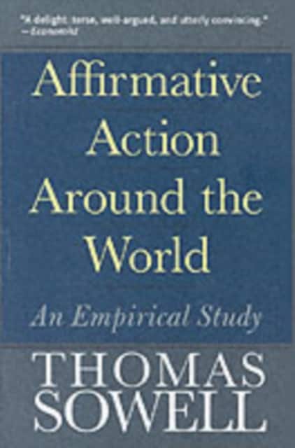 Affirmative Action Around the World – An Empirical Study av Thomas Sowell