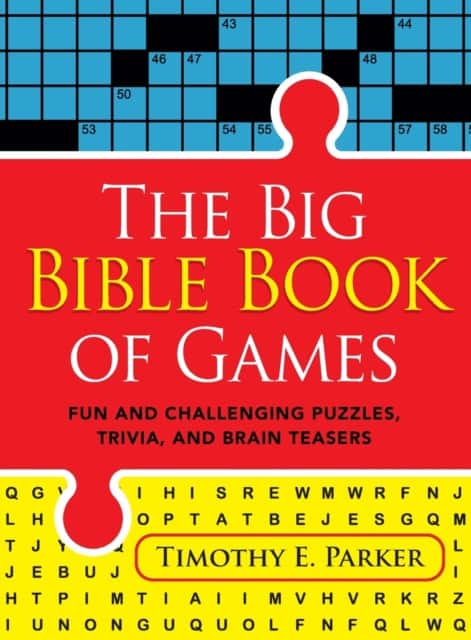The Big Bible Book of Games av Timothy E. Parker