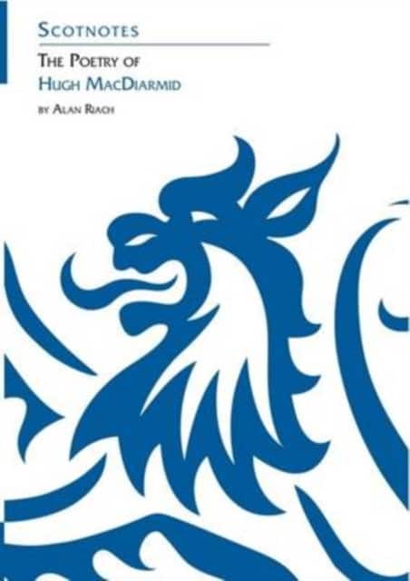 The Poetry of Hugh MacDiarmid av Alan Riach