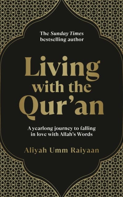 Living with the Qur'an: A 52 week guide