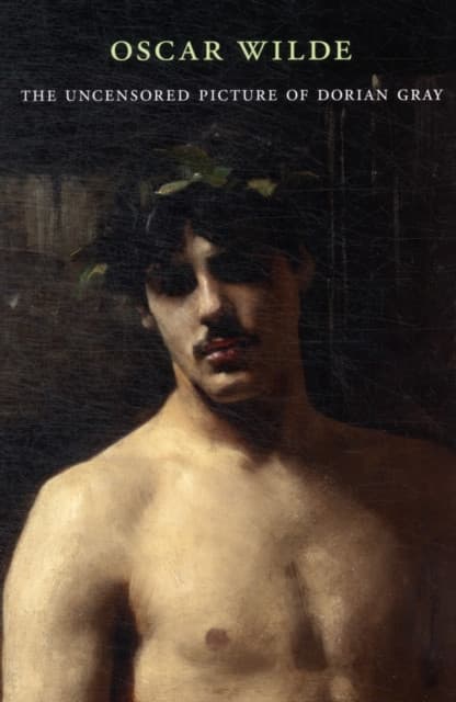 The Uncensored Picture of Dorian Gray – A Reader`s Edition