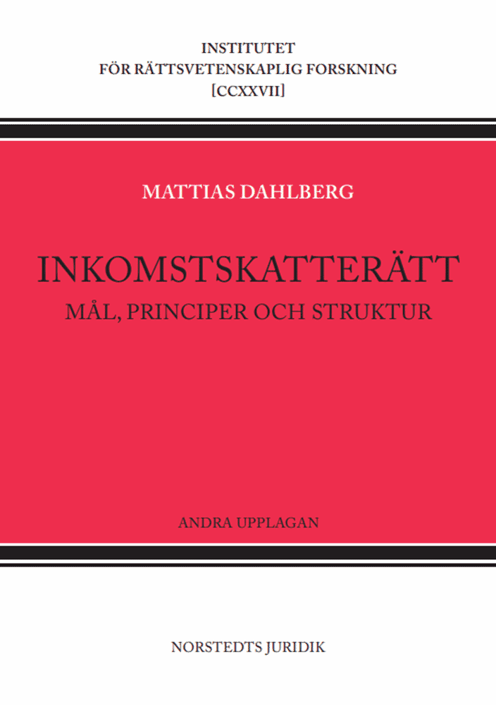 Inkomstskatterätt : Mål, principer och struktur