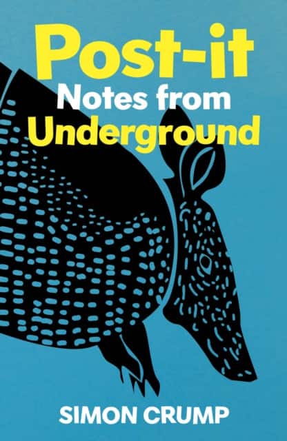 Post-it Notes from Underground av Simon Crump