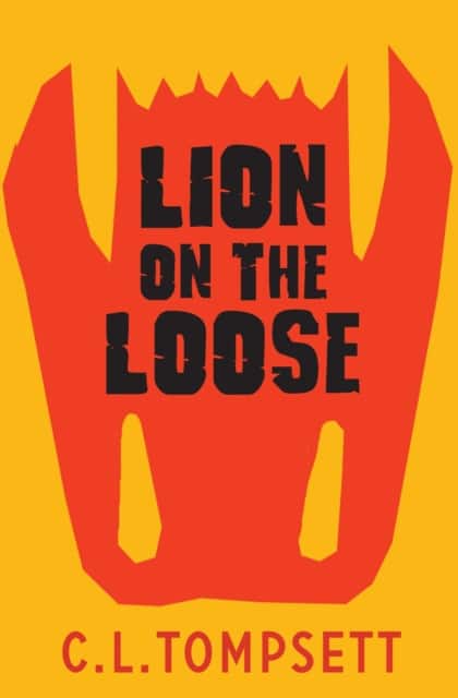 LION ON LOOSE av C. L. Tompsett