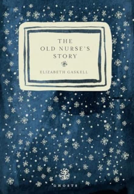 The Old Nurse's Story av Elizabeth Gaskell