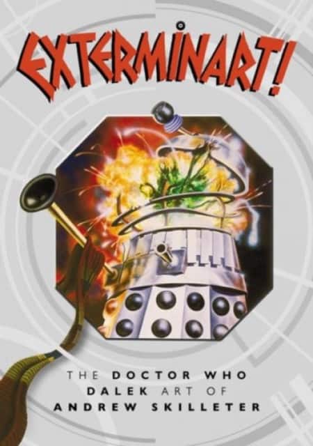 Exterminart! - The Doctor Who Art of Andrew Skilleter av Andrew Skilleter
