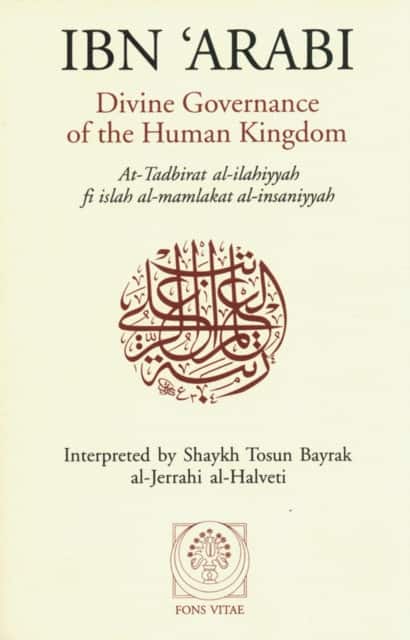 Divine Governance of the Human Kingdom av Muhyi al-Din Muhammad ibn 'Ali Ibn al-'Arabi