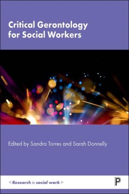 Critical Gerontology for Social Workers av Sandra Torres