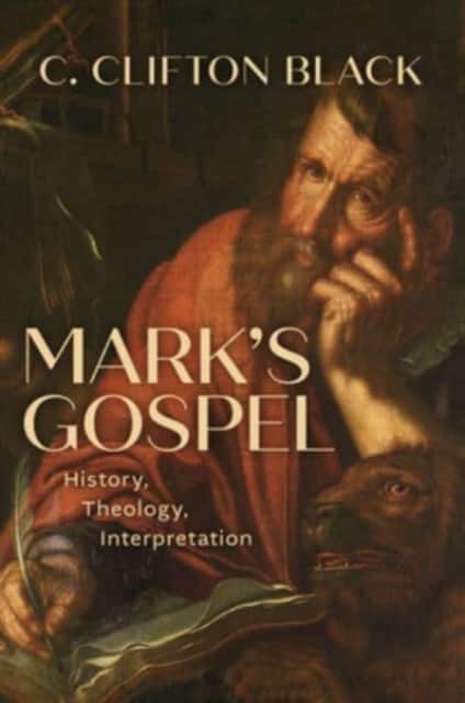 Mark's Gospel av C. Clifton Black
