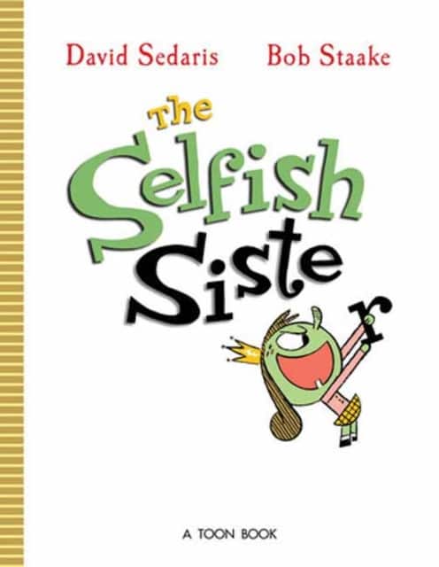 The Selfish Sister av David Sedaris