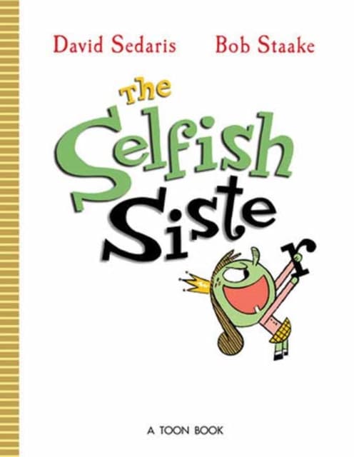 The Selfish Sister