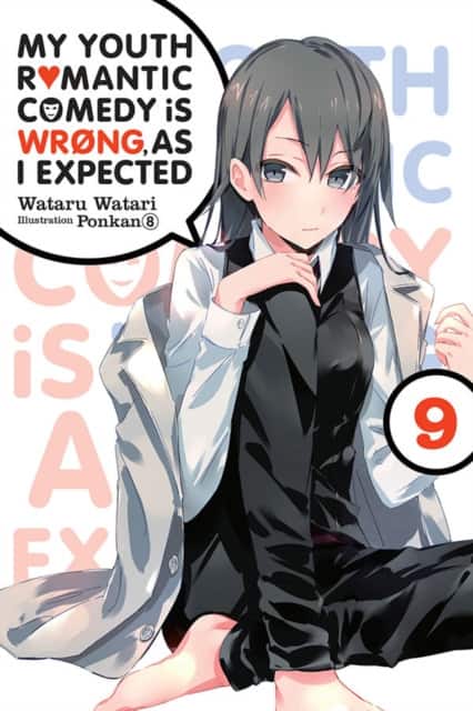 My Youth Romantic Comedy Is Wrong, As I Expected, Vol. 9 (light novel) av Ponkan 8