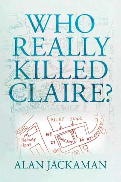 Who Really Killed Claire? av Alan Jackaman