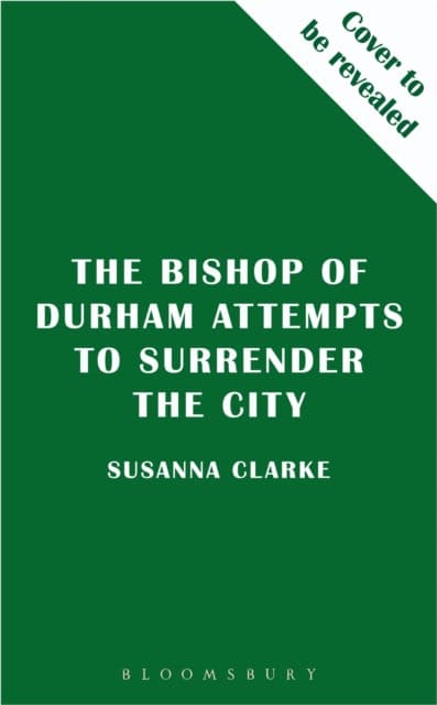 The Bishop of Durham Attempts to Surrender the City