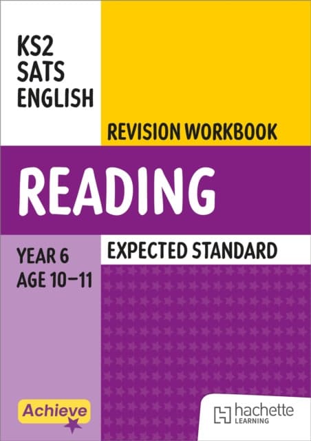 Achieve SATs: KS2 Reading Revision Workbook (Expected) for the 2027 SATs tests