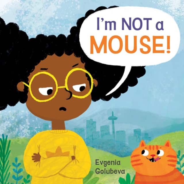 I'm NOT A Mouse! av Evgenia Golubeva