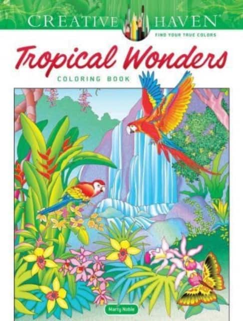 Creative Haven Tropical Wonders Coloring Book av Marty Noble