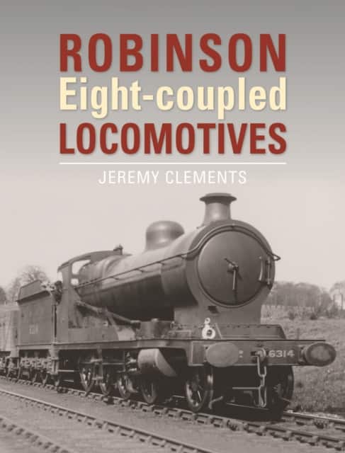 Robinson Eight-coupled Locomotives av Jeremy Clements