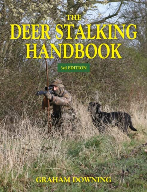 The Deer Stalking Handbook av Graham Downing