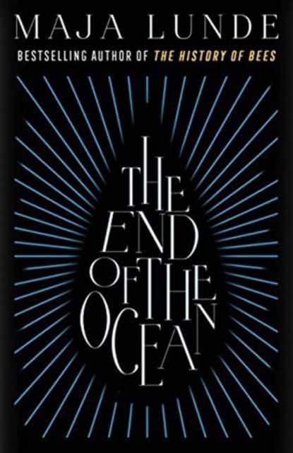The End of the Ocean av Maja Lunde