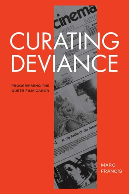 Curating Deviance av Marc Francis