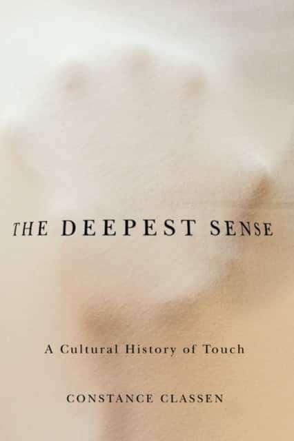 The Deepest Sense av Constance Classen