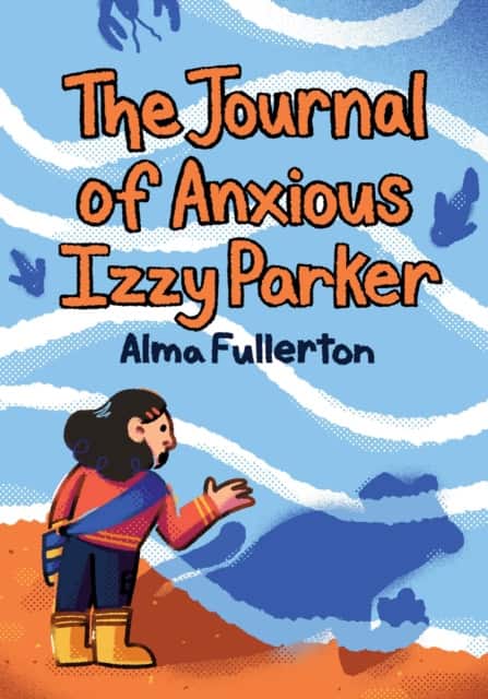 The Journal of Anxious Izzy Parker av Alma Fullerton