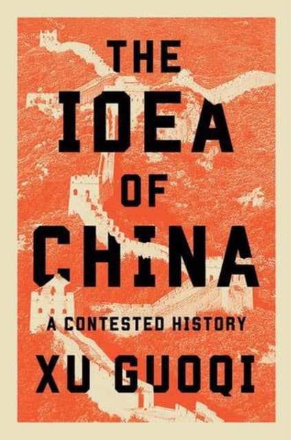 The Idea of China – A Contested History