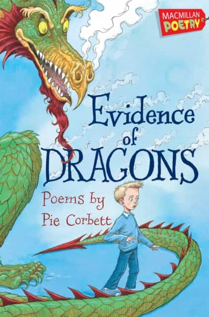 Evidence of Dragons av Pie Corbett