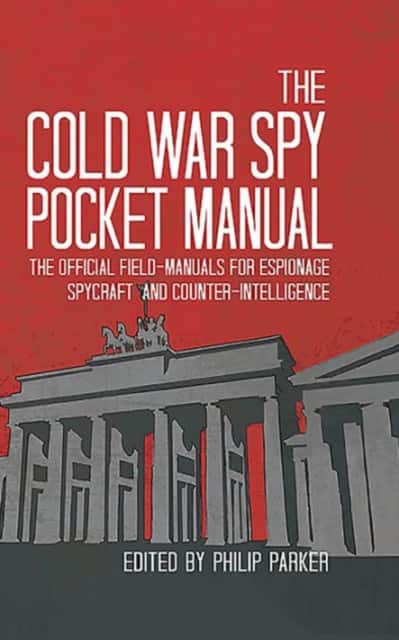 The Cold War Spy Pocket Manual av Philip Parker