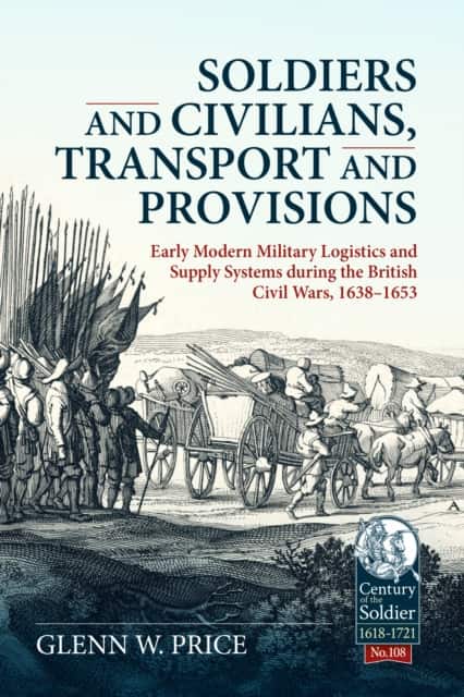 Soldiers and Civilians, Transport and Provisions av Glen W. Price