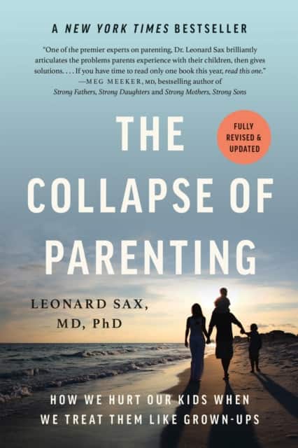 The Collapse of Parenting av Leonard Sax