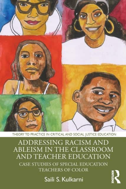Addressing Racism and Ableism in the Classroom and Teacher Education av Saili S. Kulkarni