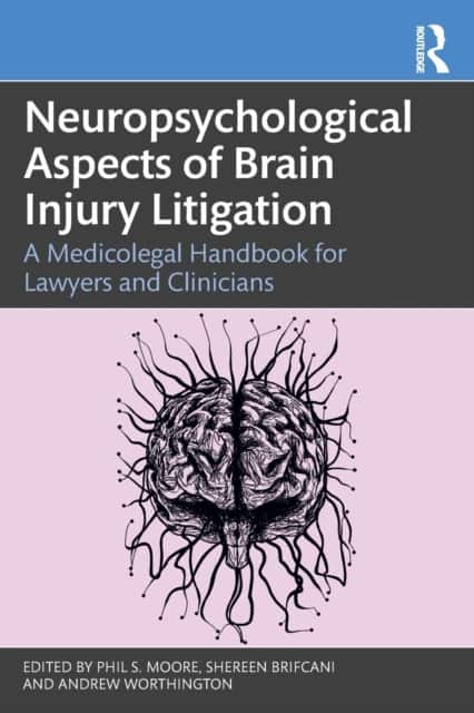 Neuropsychological Aspects of Brain Injury Litigation av Andrew Worthington