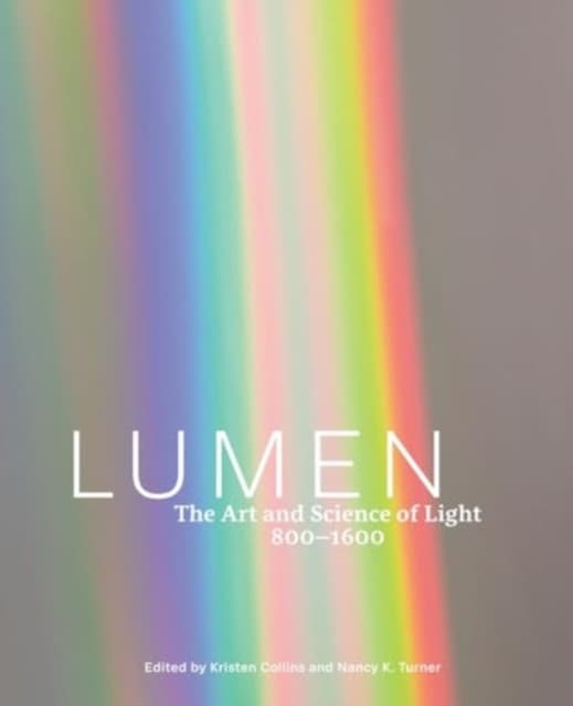 Lumen – The Art and Science of Light, 800–1600