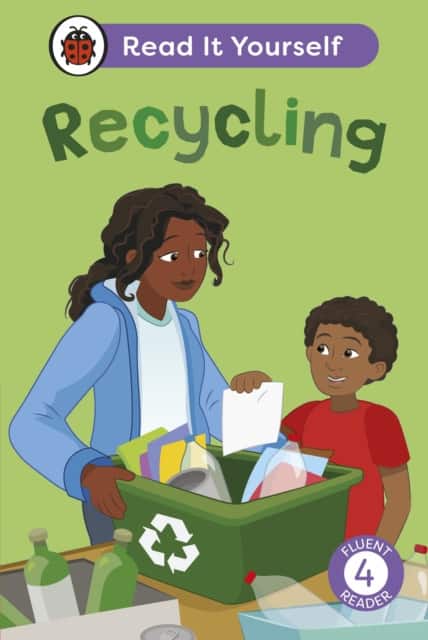 Recycling: Read It Yourself - Level 4 Fluent Reader av Ladybird