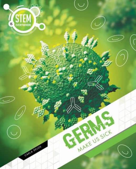 Germs Make Us Sick av Carla Delos