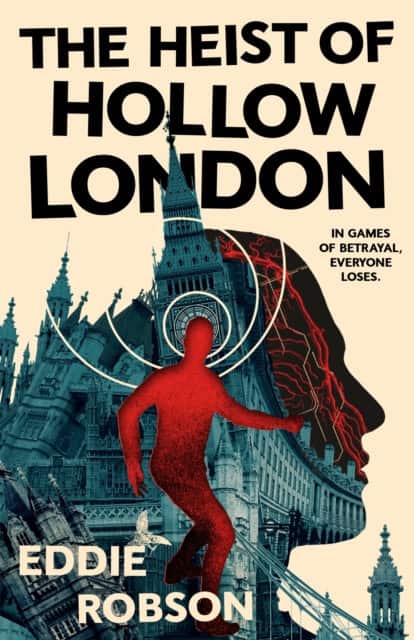 The Heist of Hollow London av Eddie Robson