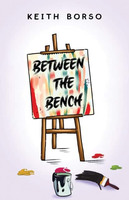 Between the Bench av Keith Borso