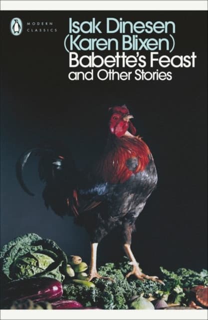 Modern Classics: Babette's Feast and Other Stories